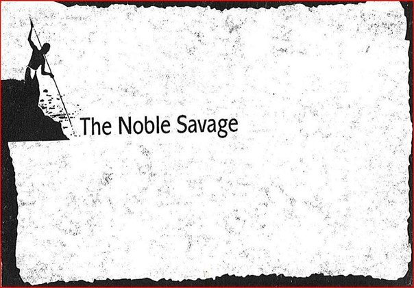 The Noble Savage